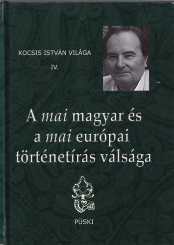 A mai magyar s eurpai trtnetrs vlsga