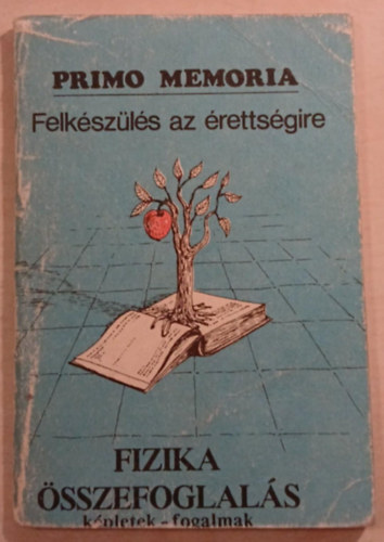 Felk�sz�l�s az �retts�gire - fizika �sszefoglal�s