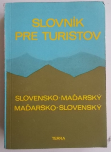Slovnik pre turistov (Slovensko-madarsky, madarsko-slovensky)