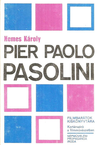 Pier Paolo Pasolini (Filmbartok kisknyvtra)
