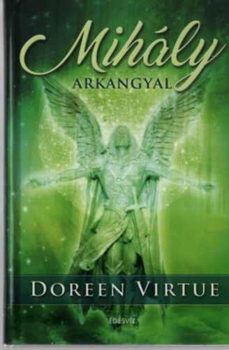 Doreen Virtue - Mihály arkangyal