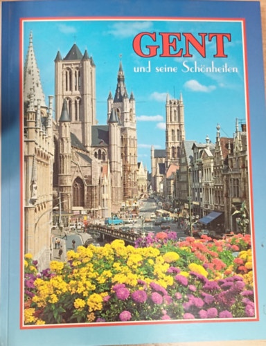 Gent und seine Sch�nheiten
