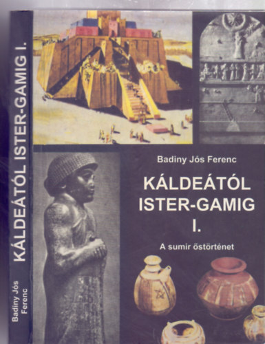 Kldetl Ister-Gamig I. - A sumir strtnet (III. kiads)