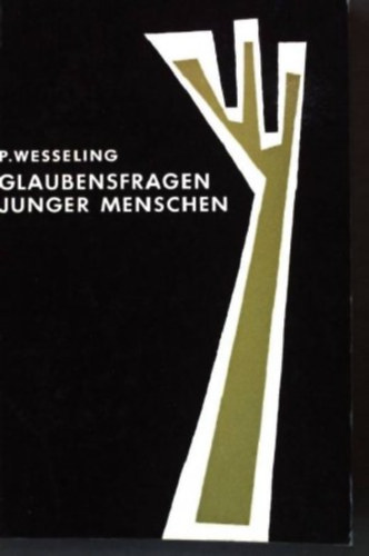 P. Wesseling - Glaubensfragen junger Menschen