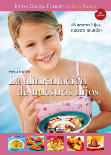 La Alimentacin De Nuestros Hijos - spanyol - Gyermek trend