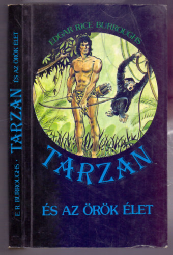 Tarzan �s az �r�k �let (Tarzan sorozat 19. k�tet)