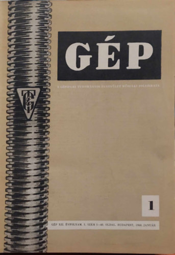 G�p - A G�pipari Tudom�nyos Egyes�let M�szaki Foly�irata XII. �vf. Teljes (1-12. sz�m) 1960.