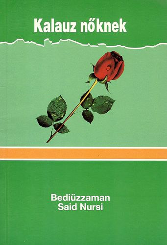 Bediuzzaman Said Nursi - Kalauz nknek