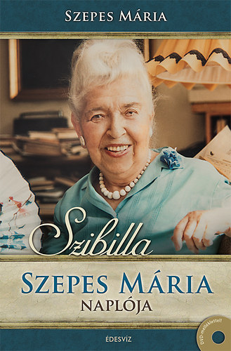 Szibilla - Jegyzetek az �letemhez - Napl� 1929-2004