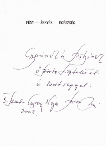 Fny - rnyk - egszsg - Mvszet s orvostrtnet (dediklt)