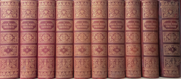 A Magyar Nemzet T�rt�nete I-X. (Teljes sorozat)