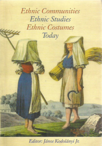 Ethnic Communities Ethnic Studies Ethnic Costumes Today