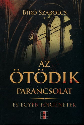 Az �t�dik parancsolat �s egy�b t�rt�netek