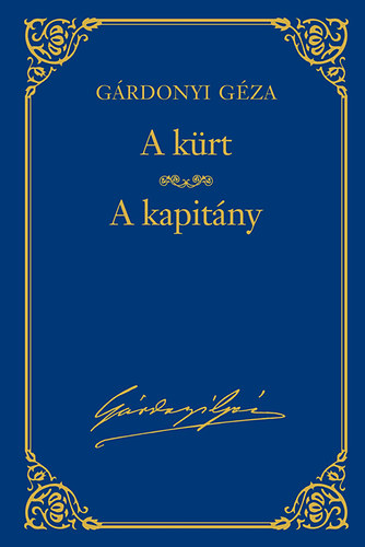 A k�rt - A kapit�ny - G�rdonyi G�za m�vei 7.