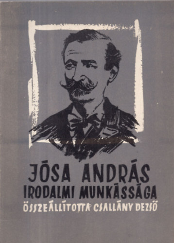 J�sa Andr�s irodalmi munk�ss�ga