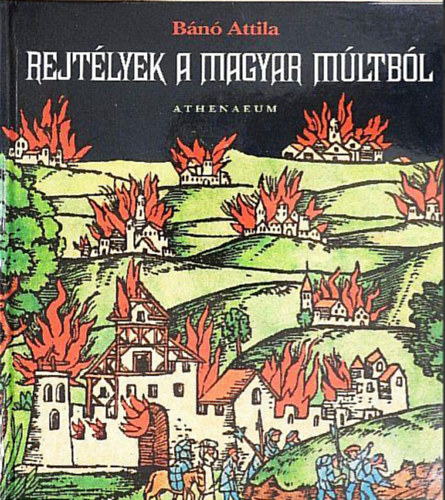 Rejt�lyek a magyar m�ltb�l