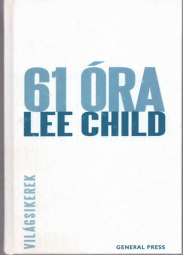 Lee Child - 61 óra