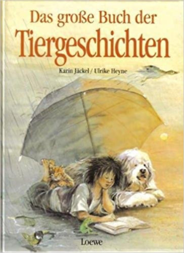 Das grosse Buch der Tiergeschichten