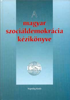 Varga Lajos szerk. - A magyar szocildemokrcia kziknyve