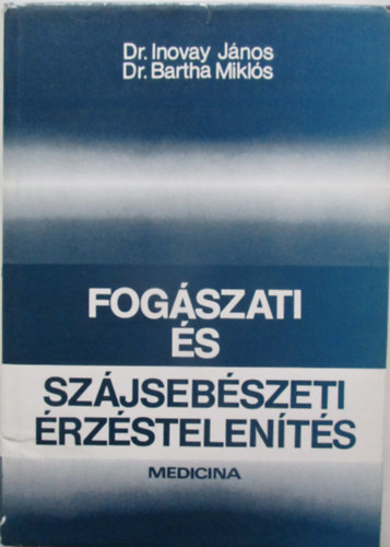 Fog�szati �s sz�jseb�szeti �rz�stelen�t�s