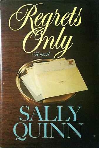 Sally Quinn - Regrets Only