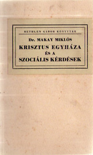 Krisztus egyhza s a szocilis krdsek