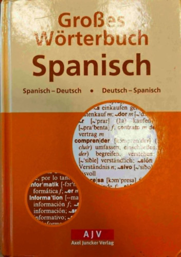Neues groes Wrterbuch: Spanisch - Deutsch. Deutsch - Spanisch