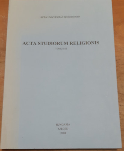 Acta studiorum religionis III. Vallstudomnyi tanulmnyok III.