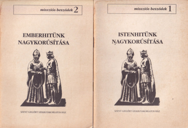 P. Blint Jzsef S. J. - Misszis beszdek 1-2. fzet: Istenhitnk nagykorstsa, Emberhitnk nagykorstsa