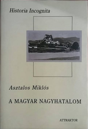 A magyar nagyhatalom II.