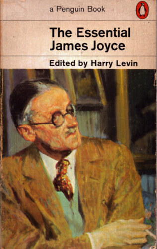 Harry  Levin (editor) - The essential James Joyce