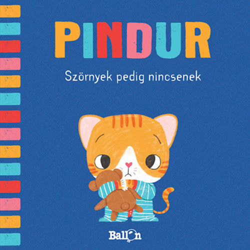 Pindur - Szrnyek pedig nincsenek