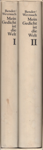 Hans  Bender (szerk.) - Mein Gedicht ist die Welt I-II. Deutsche Gedichte aus zwei Jahrhunderten.