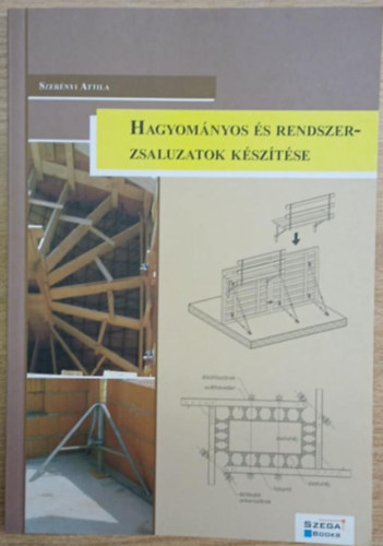 Hagyomnyos s rendszerzsaluzatok ksztse