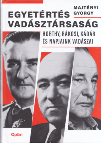 Majtnyi Gyrgy - Egyetrts vadsztrsasg