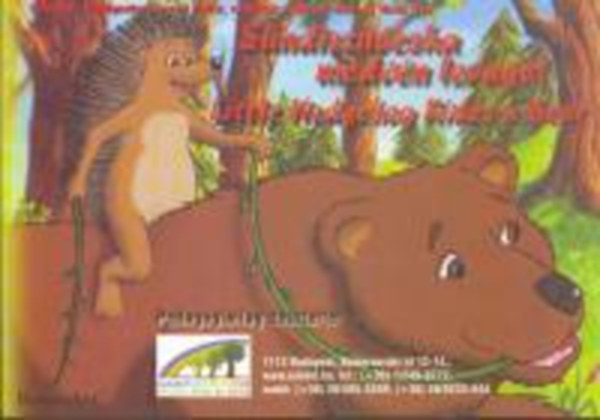 Sndiszncska medvn lovagol - Little Hedgehog Rides a Bear