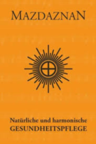 Natrliche und harmonische GesundheitsPflege.