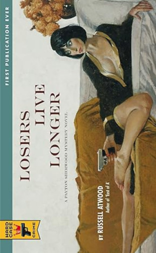 Russell Atwood - Losers Live Longer