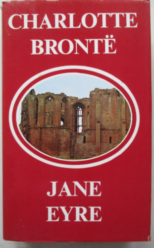 Jane Eyre (A Bronte n�v�rek reg�nyei) -Ford�totta Ruzitska M�ria