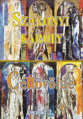 Szakonyi Kroly - Cllvlde