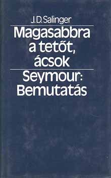 Magasabbra a tet�t, �csok - Seymour: Bemutat�s