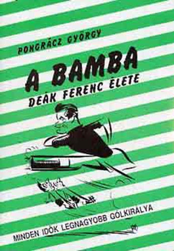 A Bamba - Dek Ferenc lete (Dek Ferenc dediklsval)