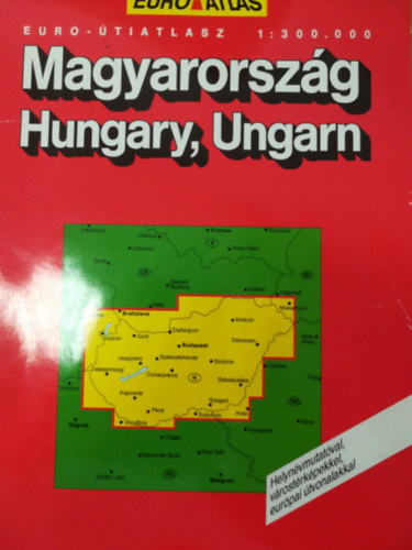 Magyarorszg , Hungary, Ungarn - Euro-tiatlasz 1:300000