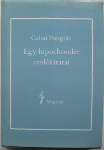 Egy hipochonder eml�kiratai