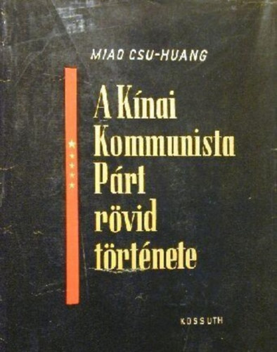 A knai kommunista prt rvid trtnete