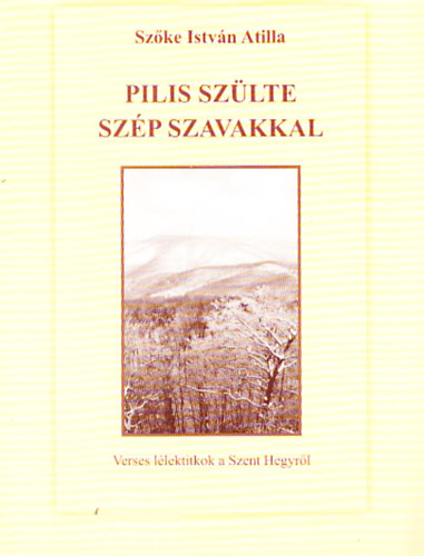 Pilis szlte szp szavakkal