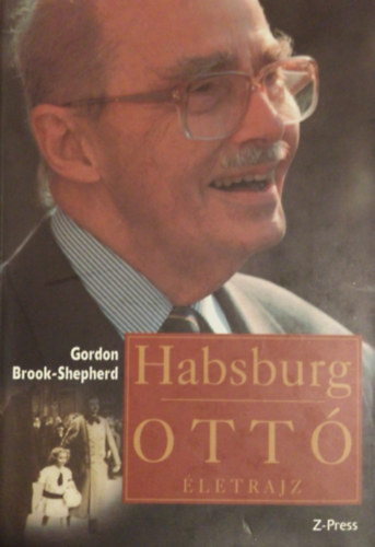 Habsburg Ott - letrajz