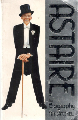 Astaire, the biography