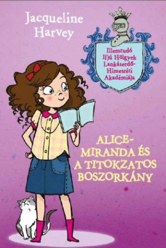 Jacqueline Harvey - Alice-Miranda s a titokzatos boszorkny