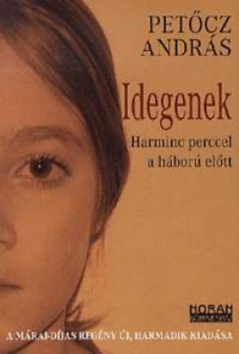 Idegenek - Harminc perccel a h�bor� el�tt